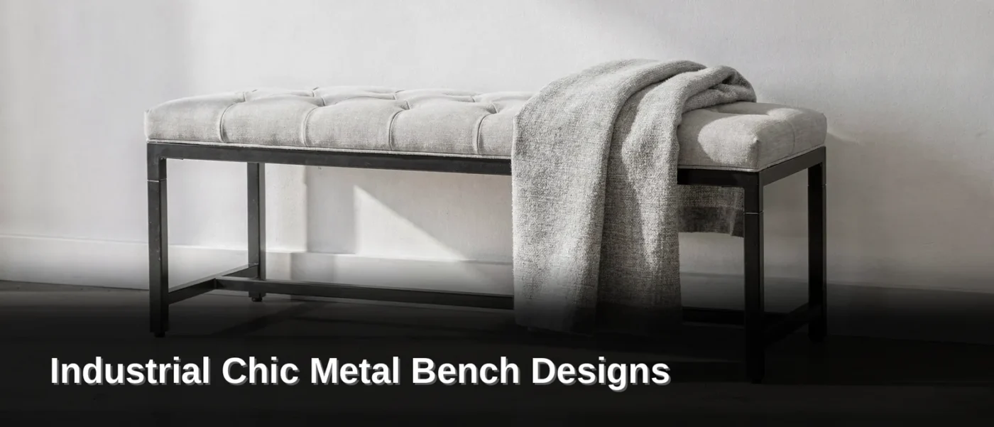 Welded joints and a powder-coated finish give a bench its industrial backbone. The fabric draped